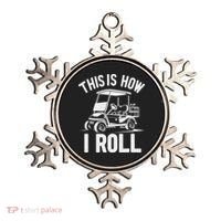 Funny Golf Cart Driver This Is How I Roll Ornament thumb 0