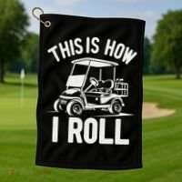 Funny Golf Cart Driver This Is How I Roll Golf Towel thumb 1