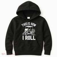 Funny Golf Cart Driver This Is How I Roll Kids Hoodie thumb 0