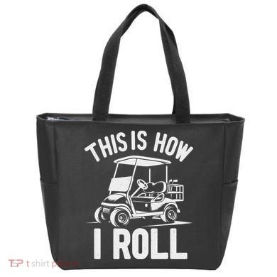 Funny Golf Cart Driver This Is How I Roll Tote Bag