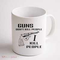 Funny Guns Dont Kill People I Do Coffee Mug thumb 1