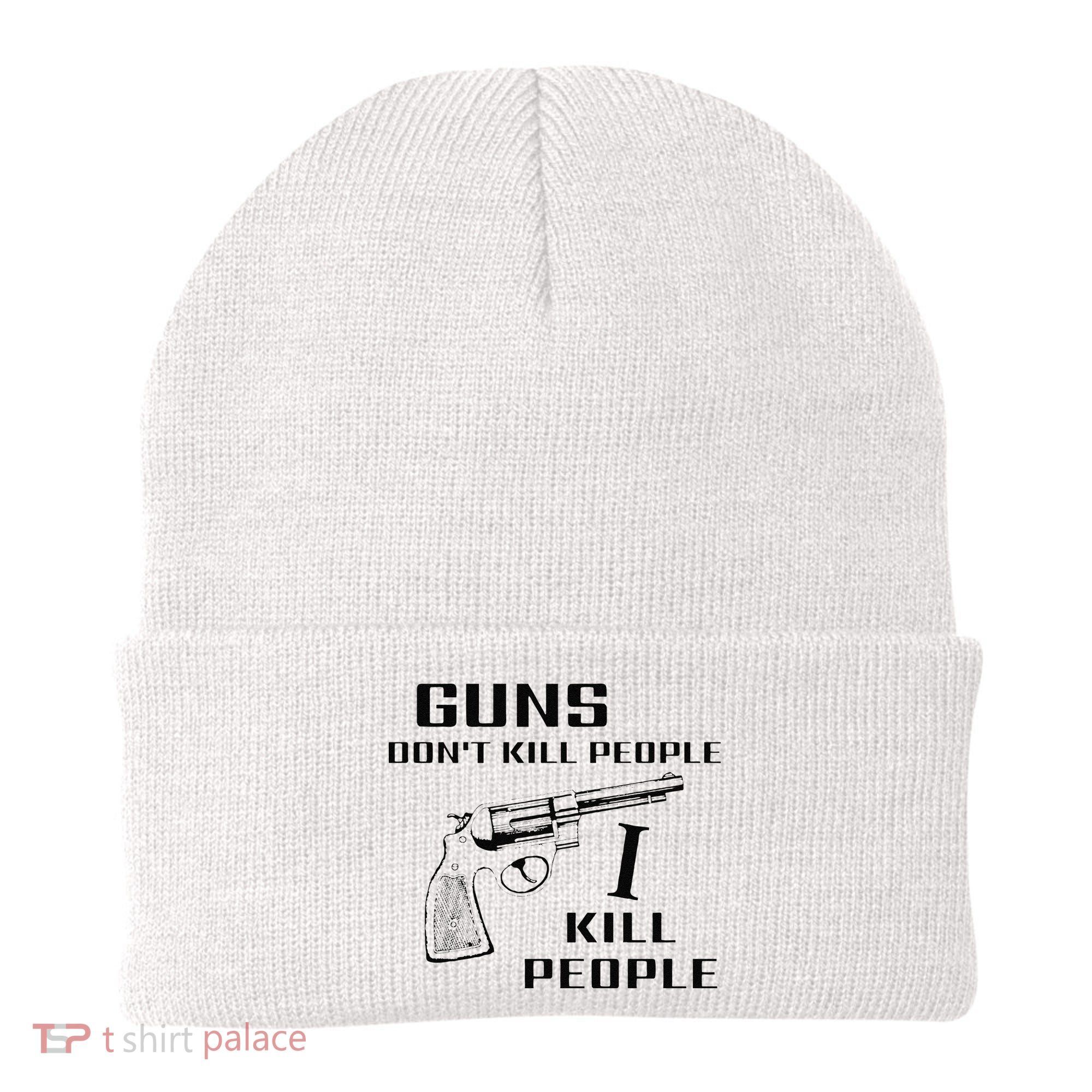 Funny Guns Dont Kill People I Do Beanie