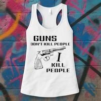Funny Guns Dont Kill People I Do Women's Tank Top thumb 3