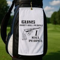 Funny Guns Dont Kill People I Do Golf Towel thumb 2