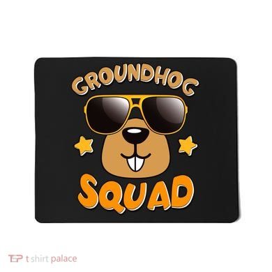 Funny Groundhog Day Squad Mousepad