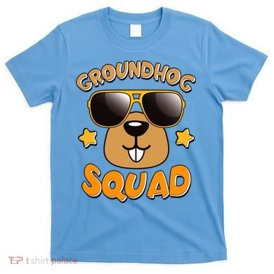 Funny Groundhog Day Squad T-Shirt