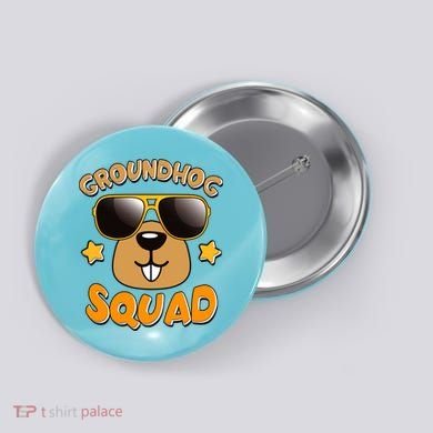 Funny Groundhog Day Squad Button