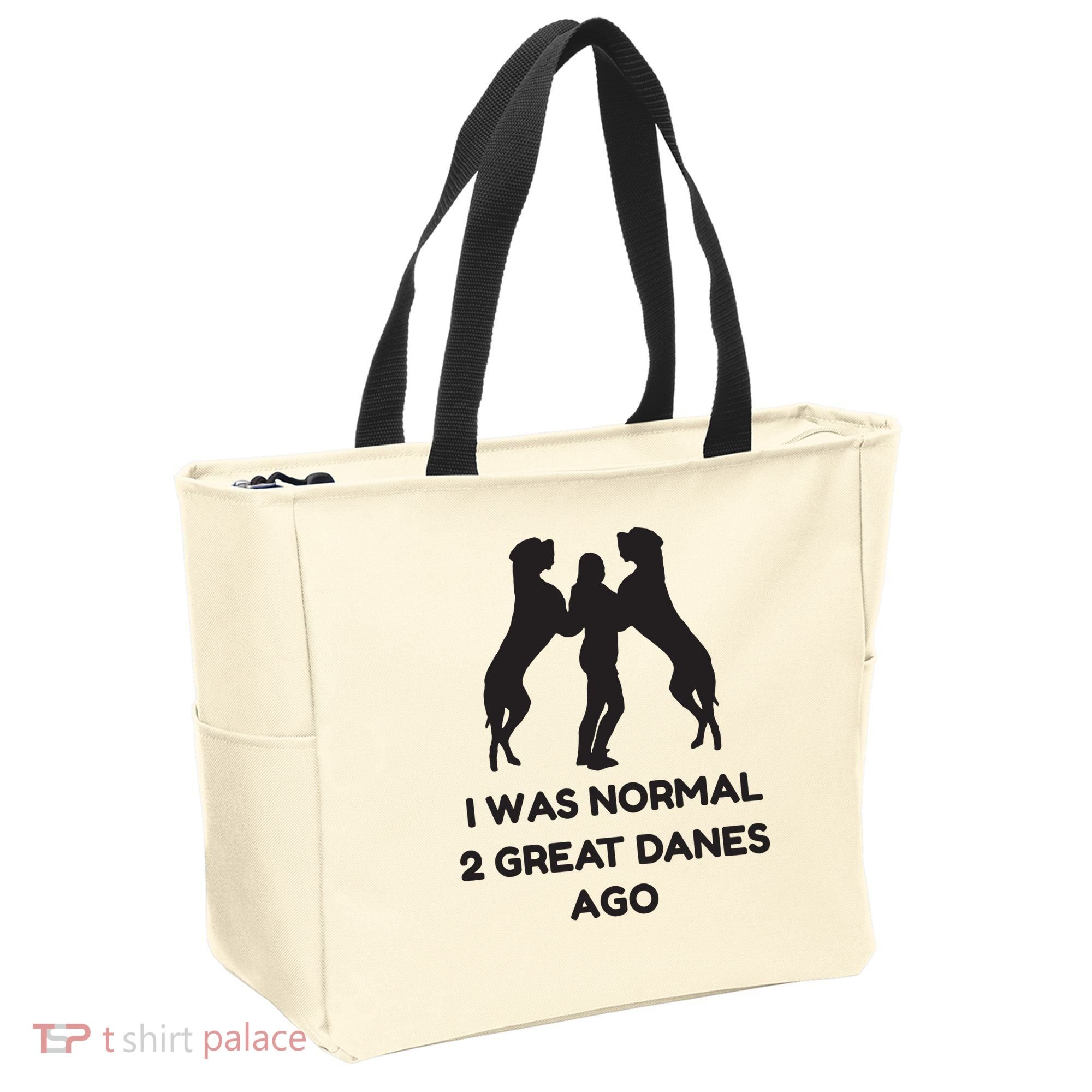 Funny Great Dane Shirts Woman I Was Normal 2 Great Danes Ago Tote Bag