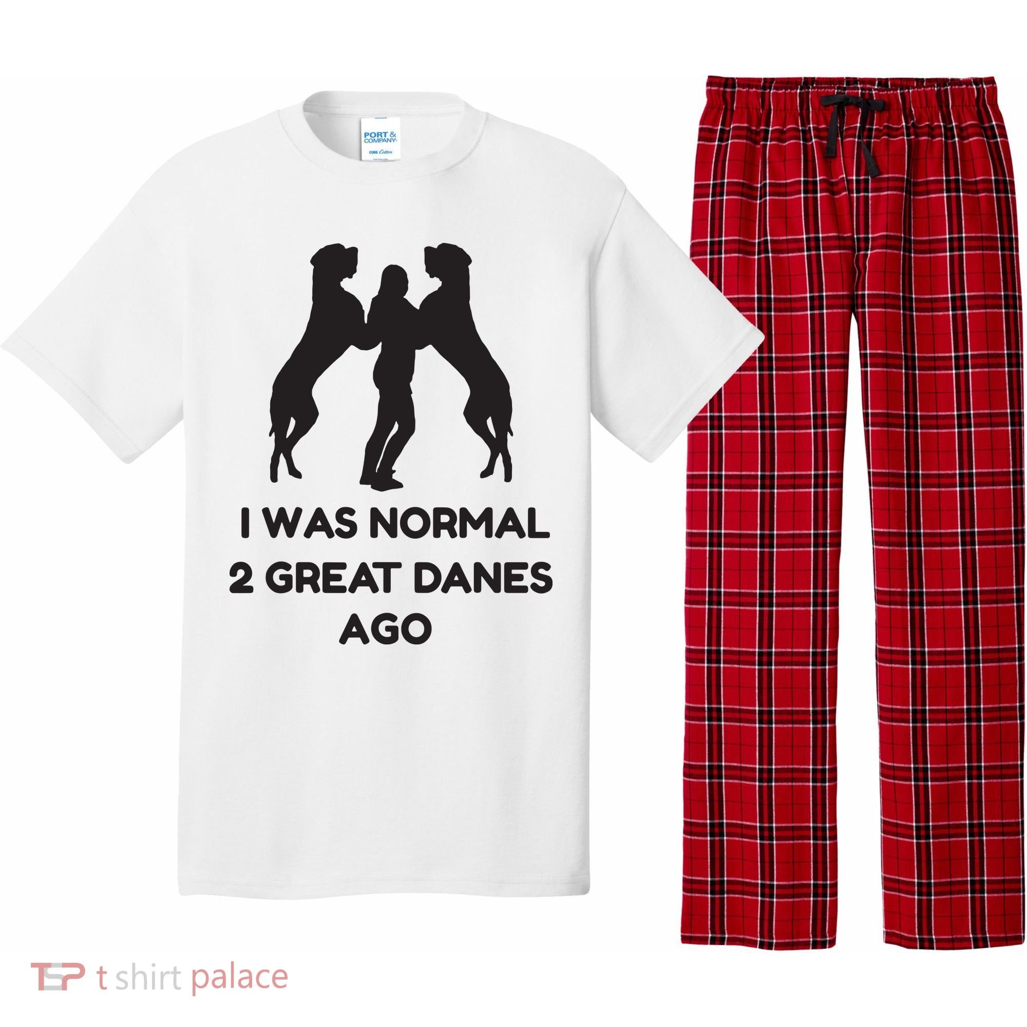 Funny Great Dane Shirts Woman I Was Normal 2 Great Danes Ago Pajama Set