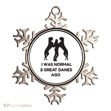 Funny Great Dane Shirts Woman I Was Normal 2 Great Danes Ago Ornament