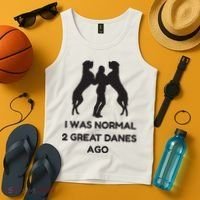 Funny Great Dane Shirts Woman I Was Normal 2 Great Danes Ago Tank Top thumb 4