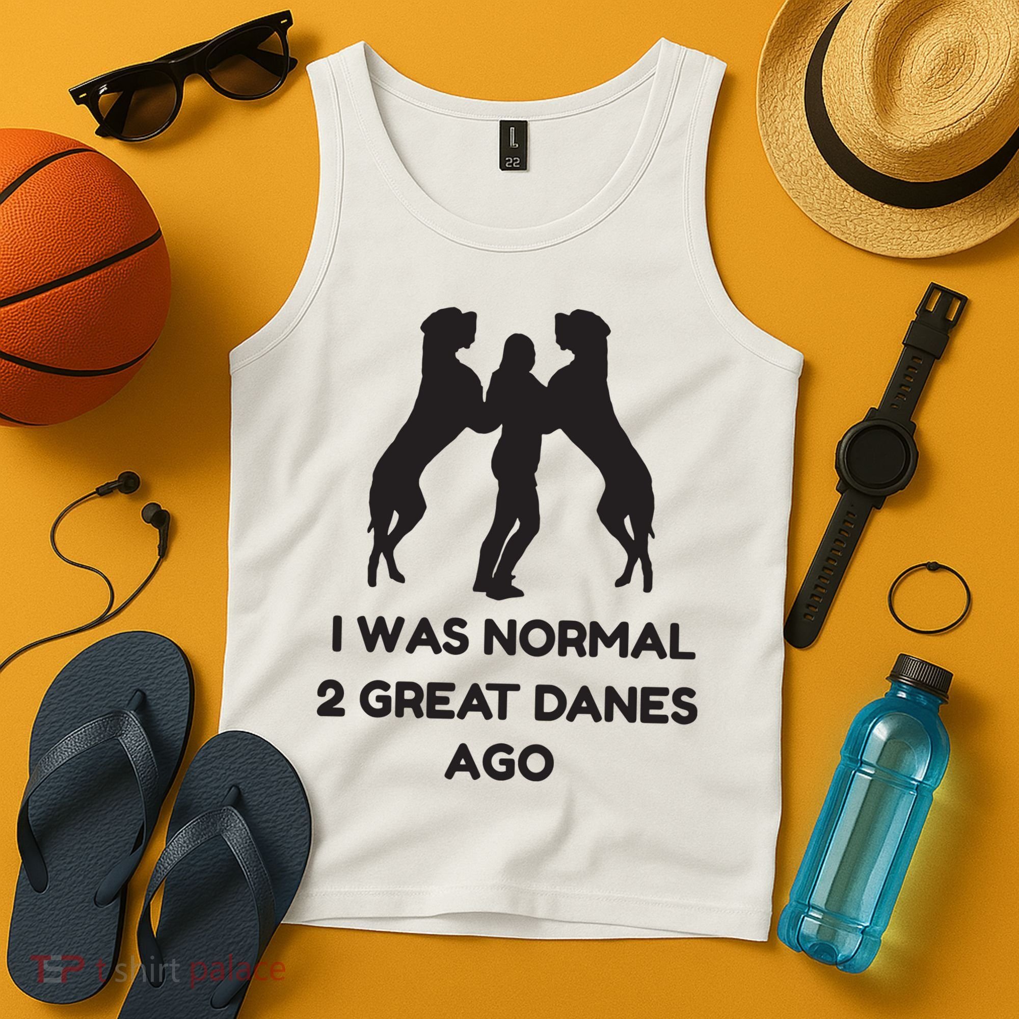 Funny Great Dane Shirts Woman I Was Normal 2 Great Danes Ago Tank Top