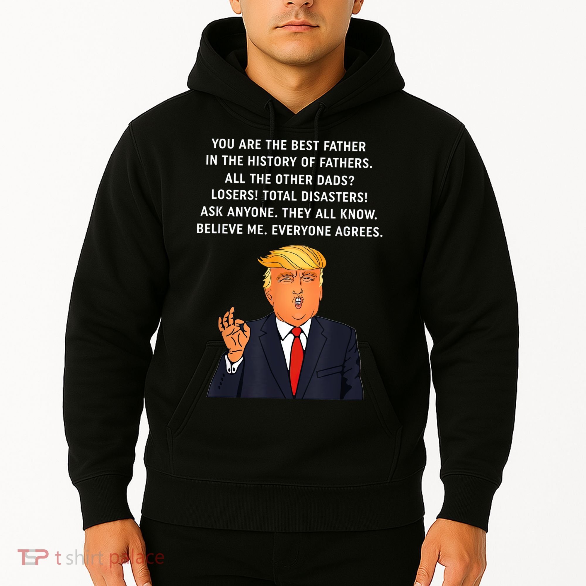 Funny Great Dad Donald Trump Father's Day Gift Tee Hoodie