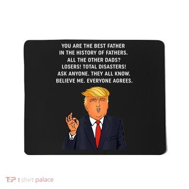 Funny Great Dad Donald Trump Father's Day Gift Tee Mousepad
