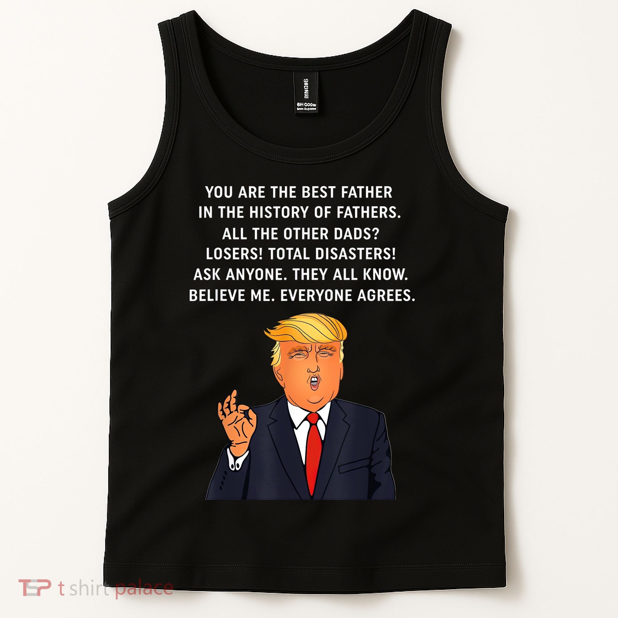 Funny Great Dad Donald Trump Father's Day Gift Tee Tank Top