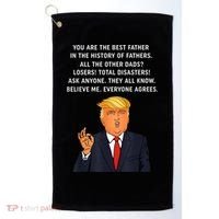 Funny Great Dad Donald Trump Father's Day Gift Tee Golf Towel thumb 0