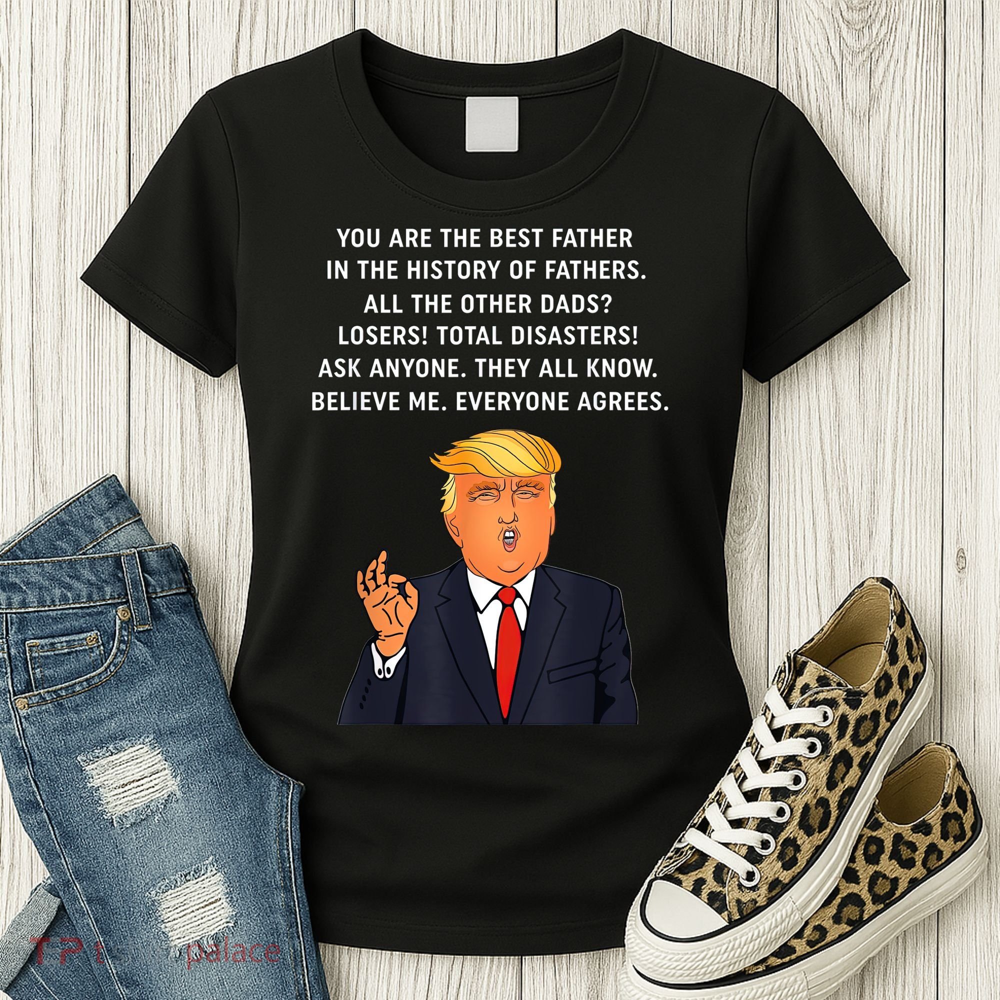 Funny Great Dad Donald Trump Father's Day Gift Tee Women's T-Shirt