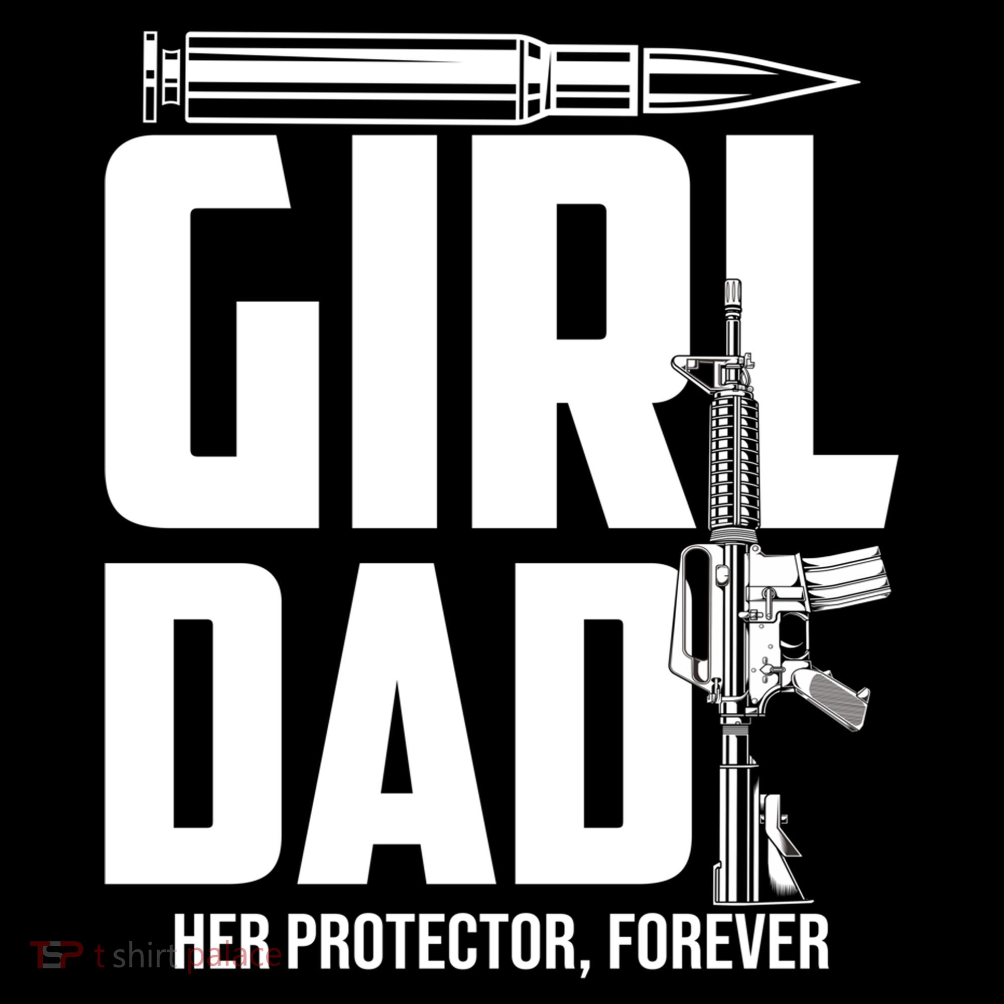 Funny Girl Dad Her Protector Forever Funny Father Gift Of Coffee Mug