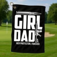 Funny Girl Dad Her Protector Forever Funny Father Gift Of Golf Towel thumb 1