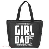 Funny Girl Dad Her Protector Forever Funny Father Gift Of Tote Bag thumb 0