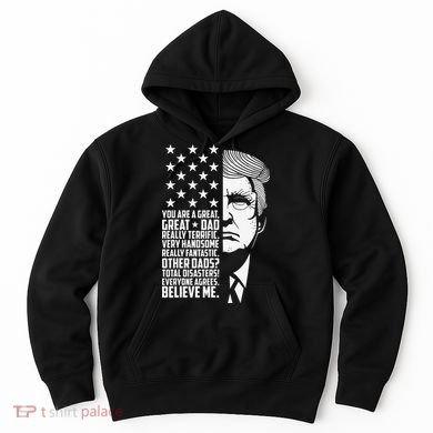Funny Great Dad Donald Trump Father's Day Gift Hoodie
