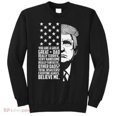 Funny Great Dad Donald Trump Father's Day Gift Sweatshirt