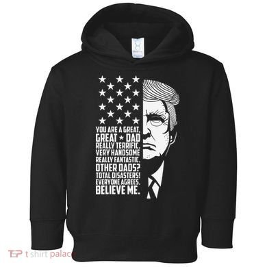 Funny Great Dad Donald Trump Father's Day Gift Toddler Hoodie