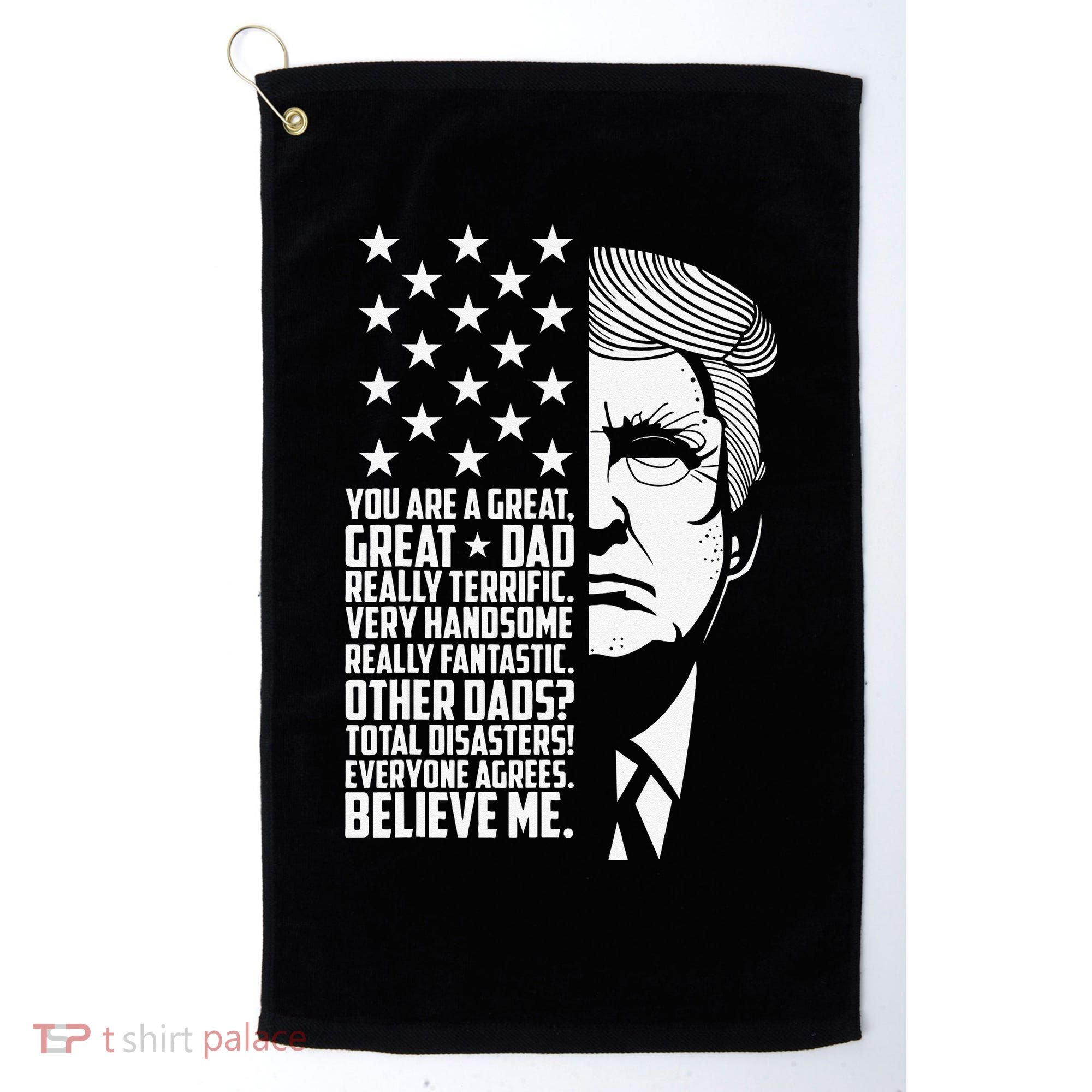 Funny Great Dad Donald Trump Father's Day Gift Golf Towel