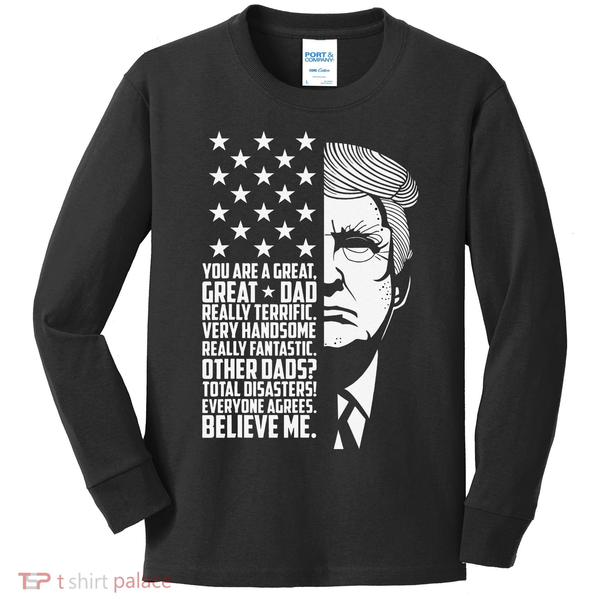 Funny Great Dad Donald Trump Father's Day Gift Kids Long Sleeve Shirt