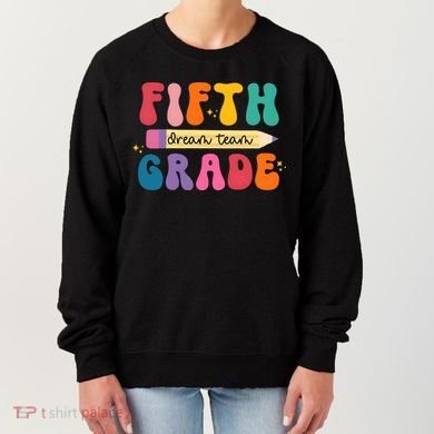 Fifth Grade Dreamteam 5th Grade Back To School Women's Sweatshirt