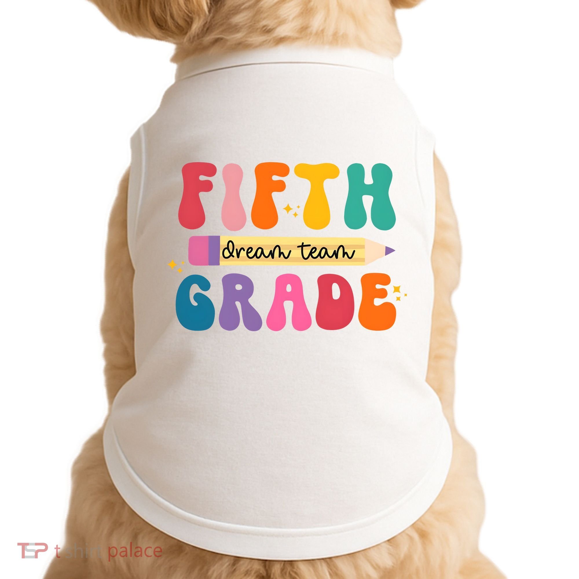 Fifth Grade Dreamteam 5th Grade Back To School Doggie Tank