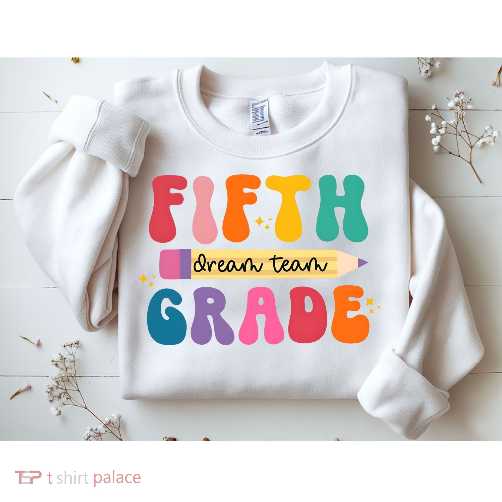 Fifth Grade Dreamteam 5th Grade Back To School Sweatshirt