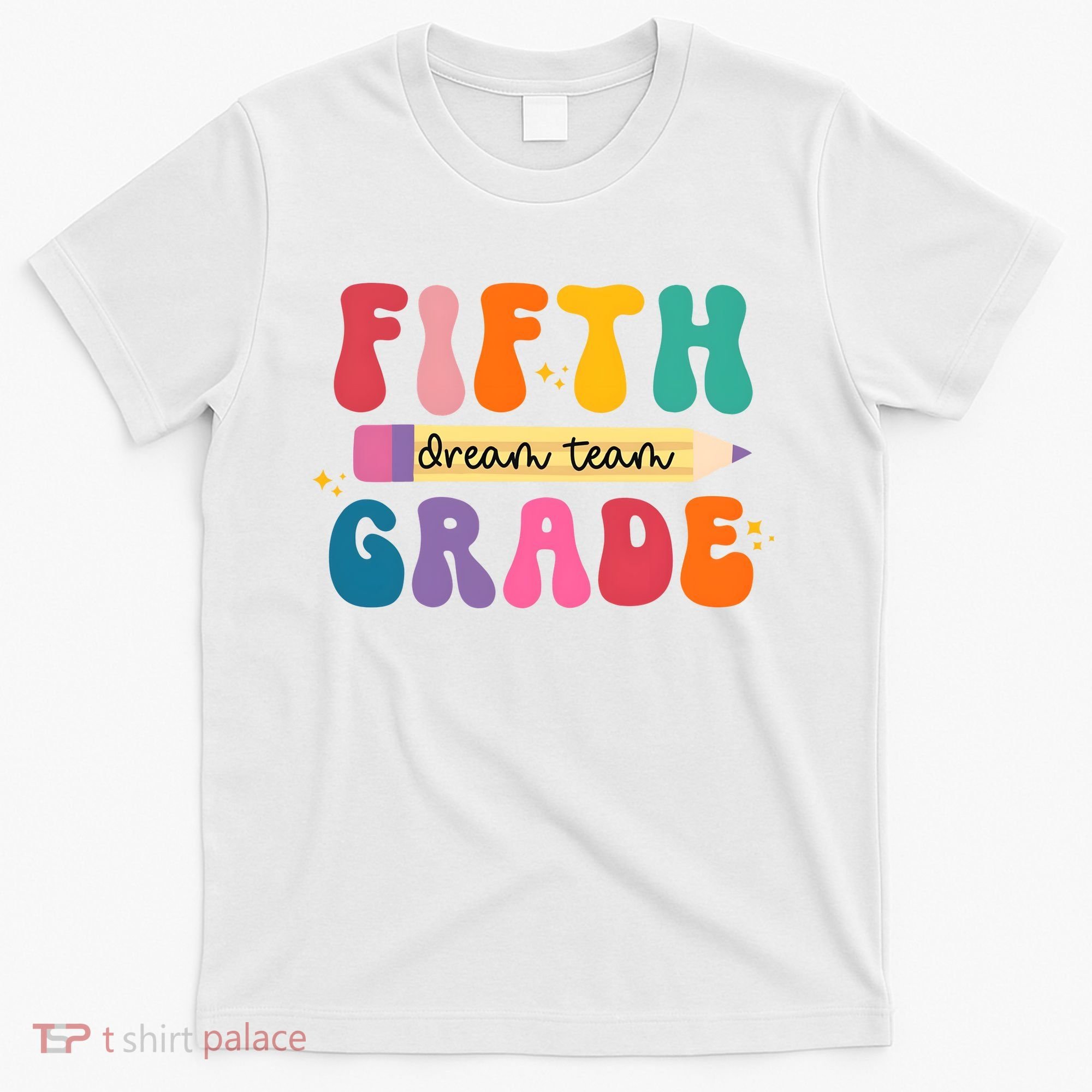 Fifth Grade Dreamteam 5th Grade Back To School T-Shirt