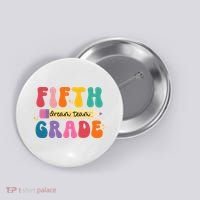 Fifth Grade Dreamteam 5th Grade Back To School Button thumb 0