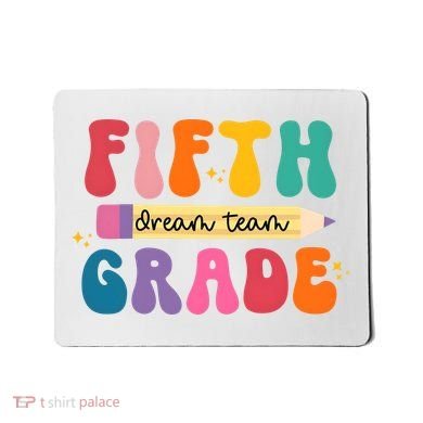 Fifth Grade Dreamteam 5th Grade Back To School Mousepad