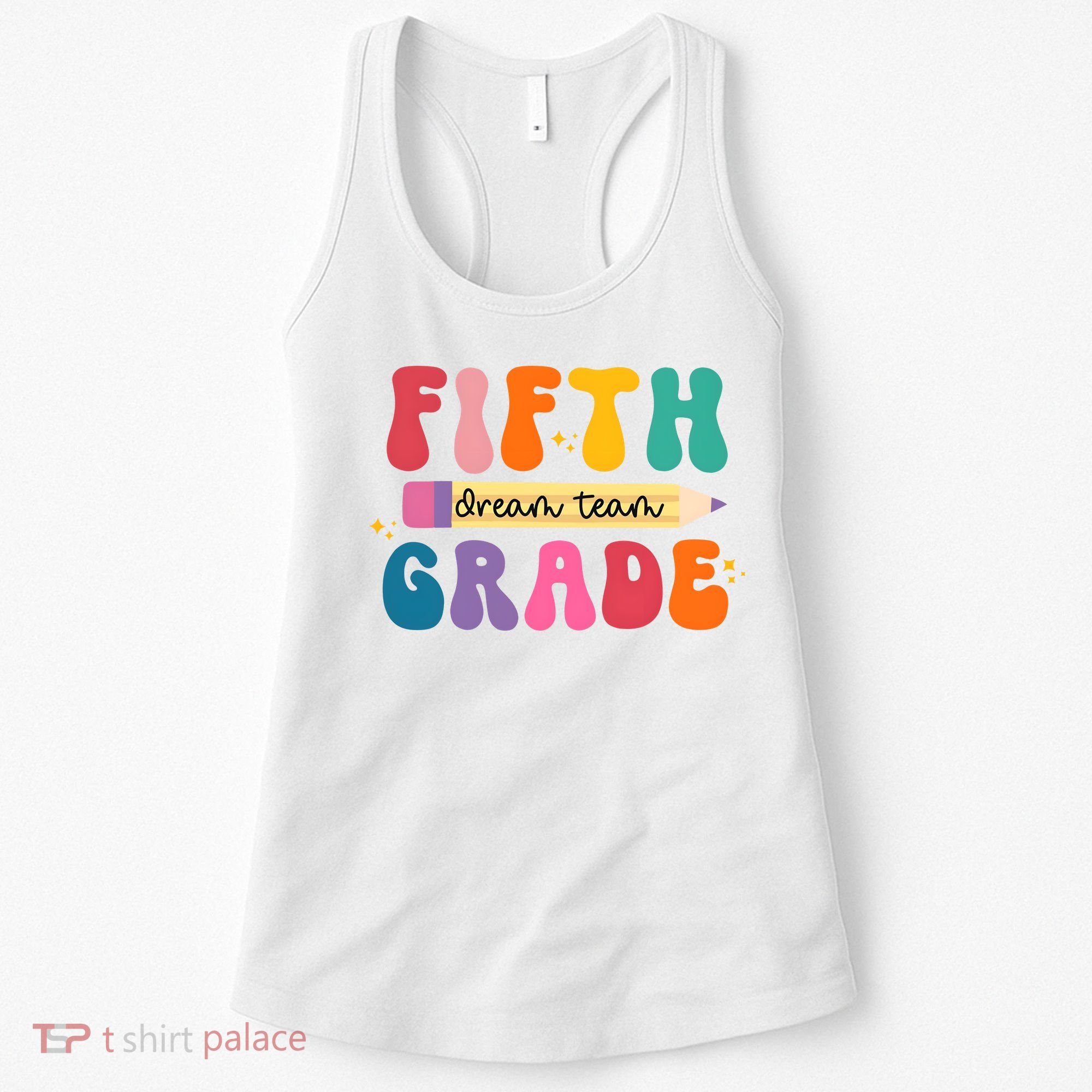 Fifth Grade Dreamteam 5th Grade Back To School Women's Tank Top