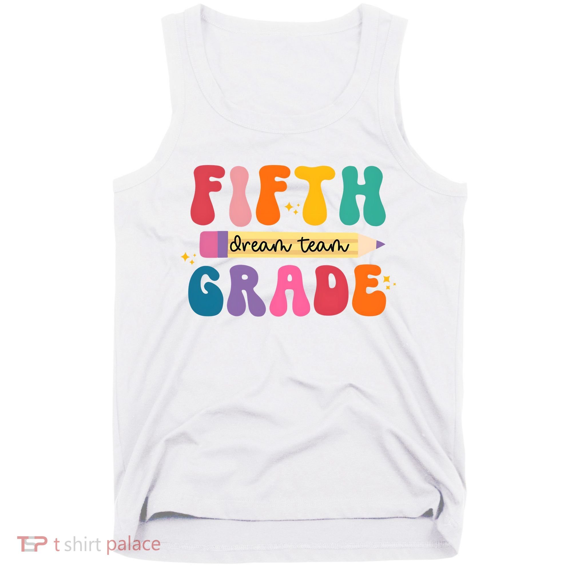 Fifth Grade Dreamteam 5th Grade Back To School Tank Top