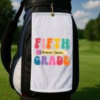 Fifth Grade Dreamteam 5th Grade Back To School Golf Towel thumb 2