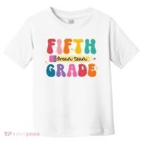 Fifth Grade Dreamteam 5th Grade Back To School Toddler T-Shirt thumb 0