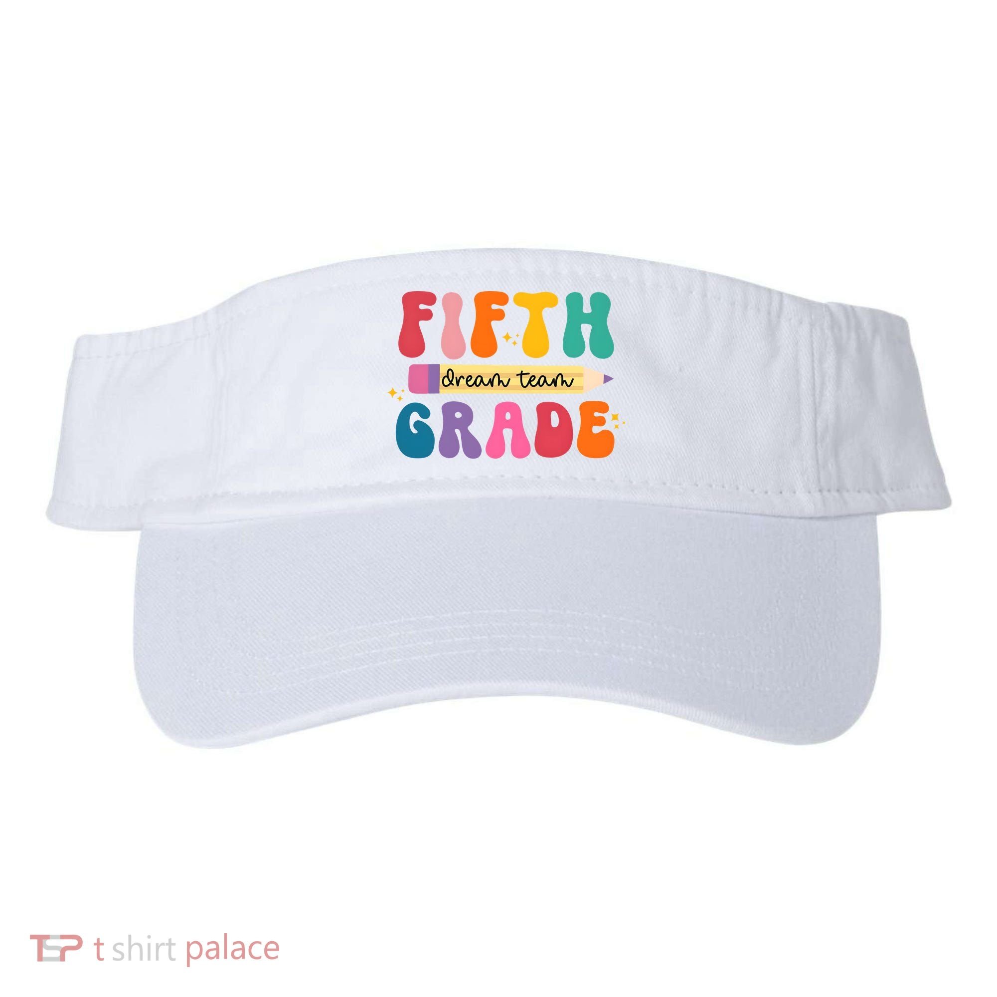 Fifth Grade Dreamteam 5th Grade Back To School Visor