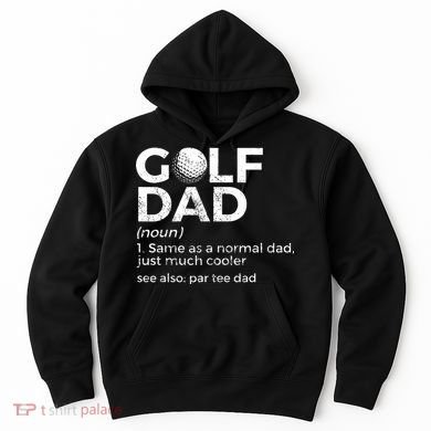 Funny Golf Dad Definition Golfing For Golfers Par Tee Dad Hoodie