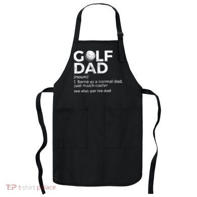 Funny Golf Dad Definition Golfing For Golfers Par Tee Dad Apron