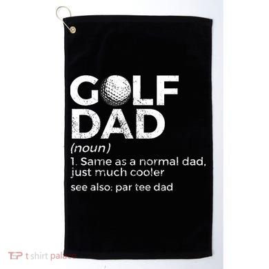 Funny Golf Dad Definition Golfing For Golfers Par Tee Dad Golf Towel