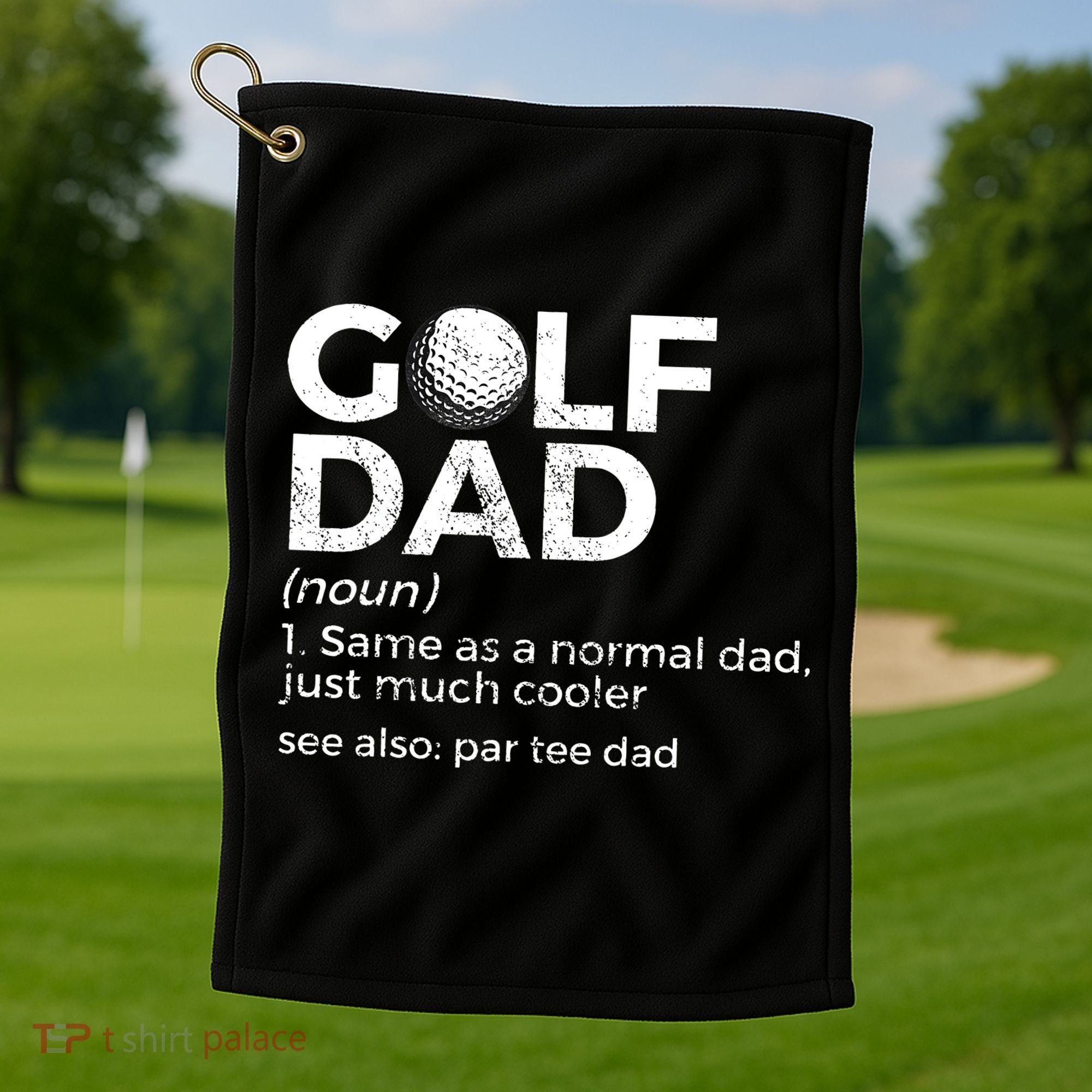 Funny Golf Dad Definition Golfing For Golfers Par Tee Dad Golf Towel