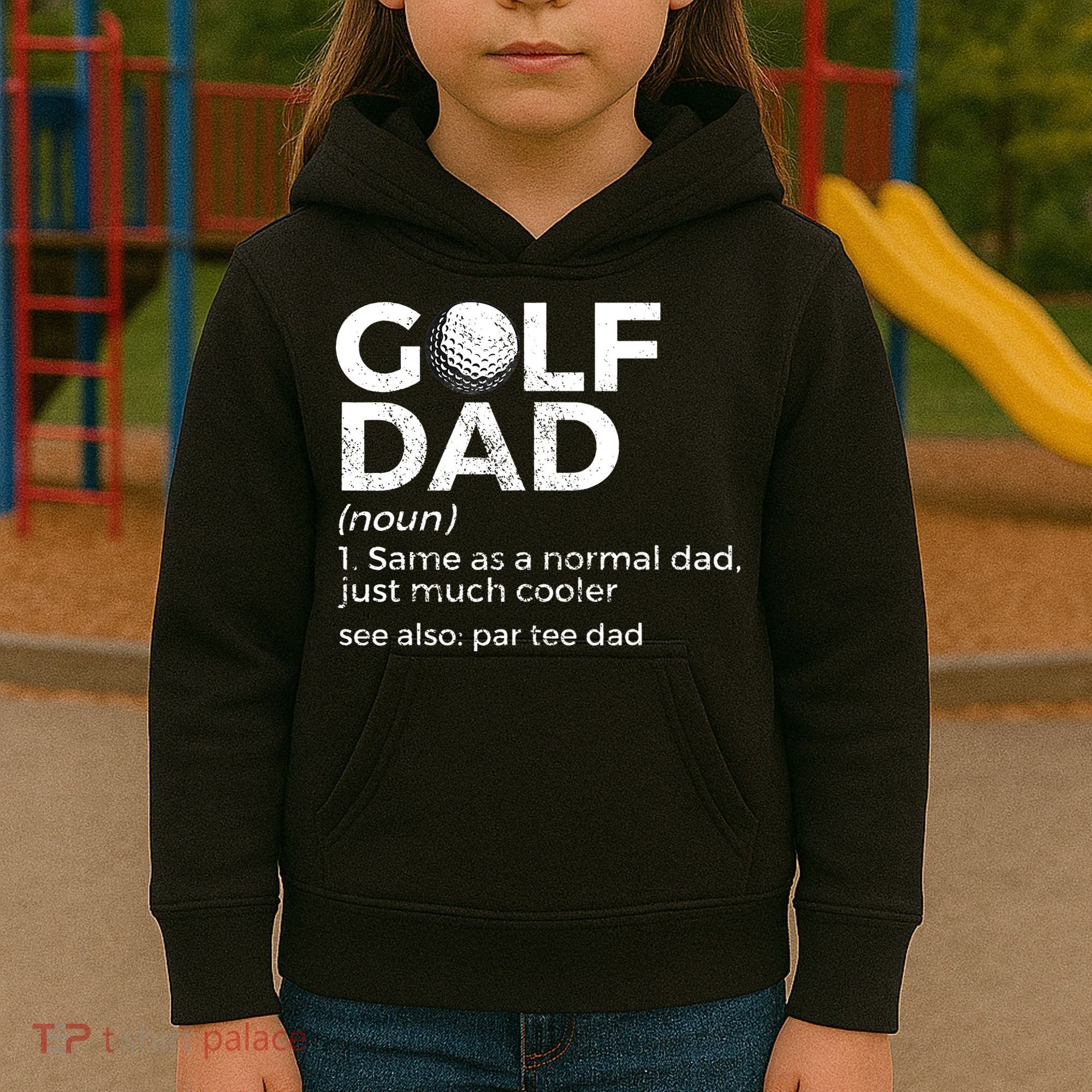 Funny Golf Dad Definition Golfing For Golfers Par Tee Dad Kids Hoodie
