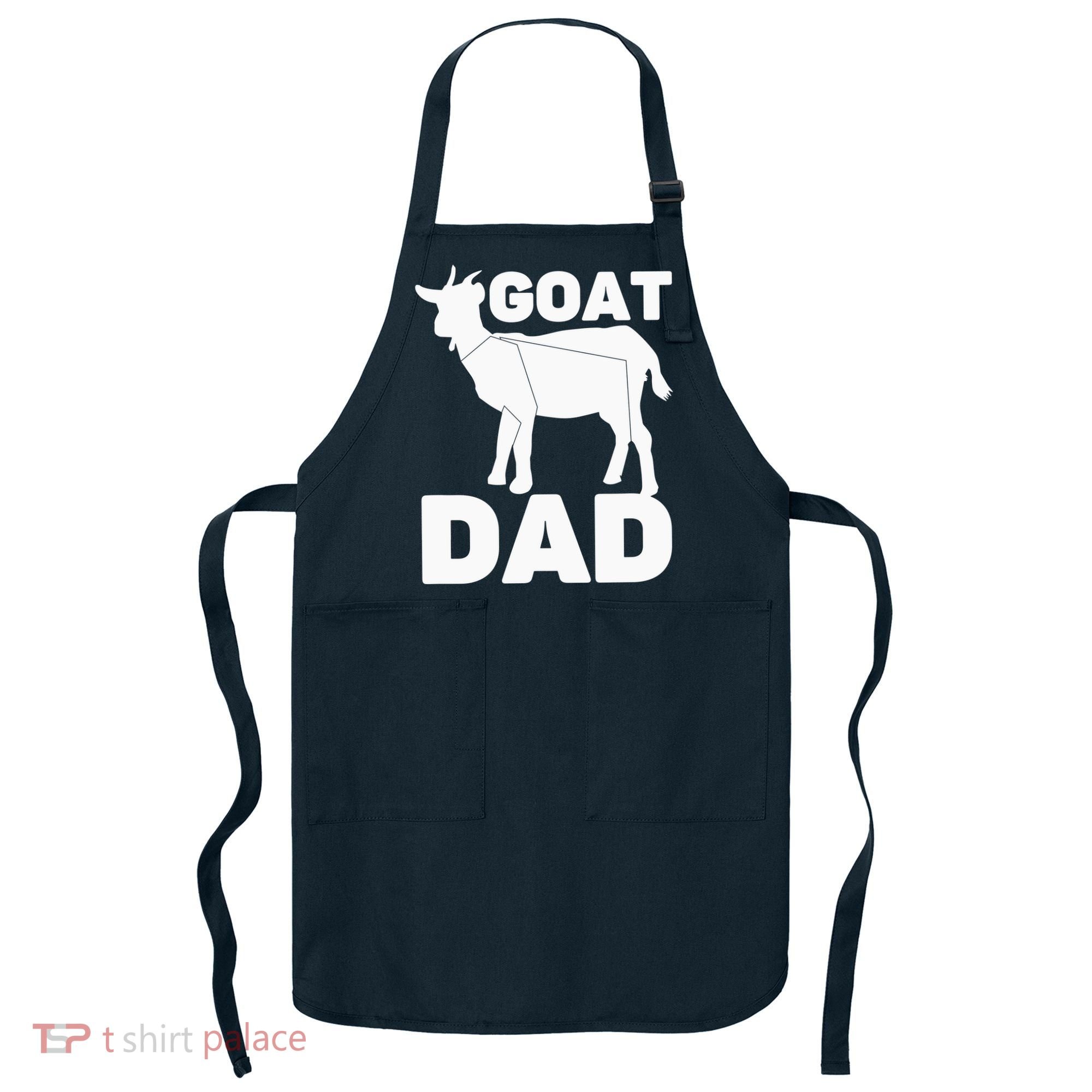 Funny Goat Dad The Goatfather Funny Goat Father Lover Apron