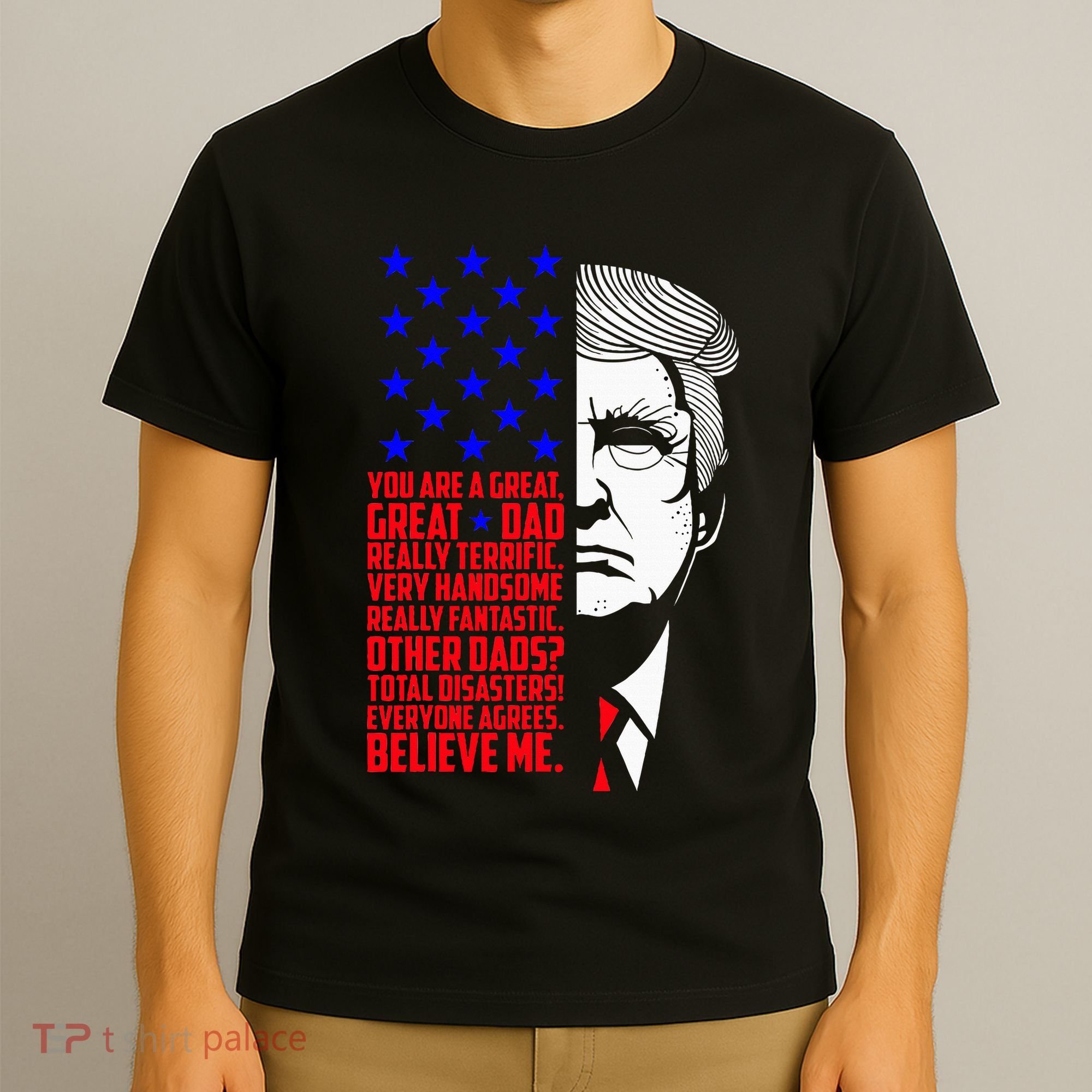Funny Great Dad Donald Trump FatherS Day T-Shirt