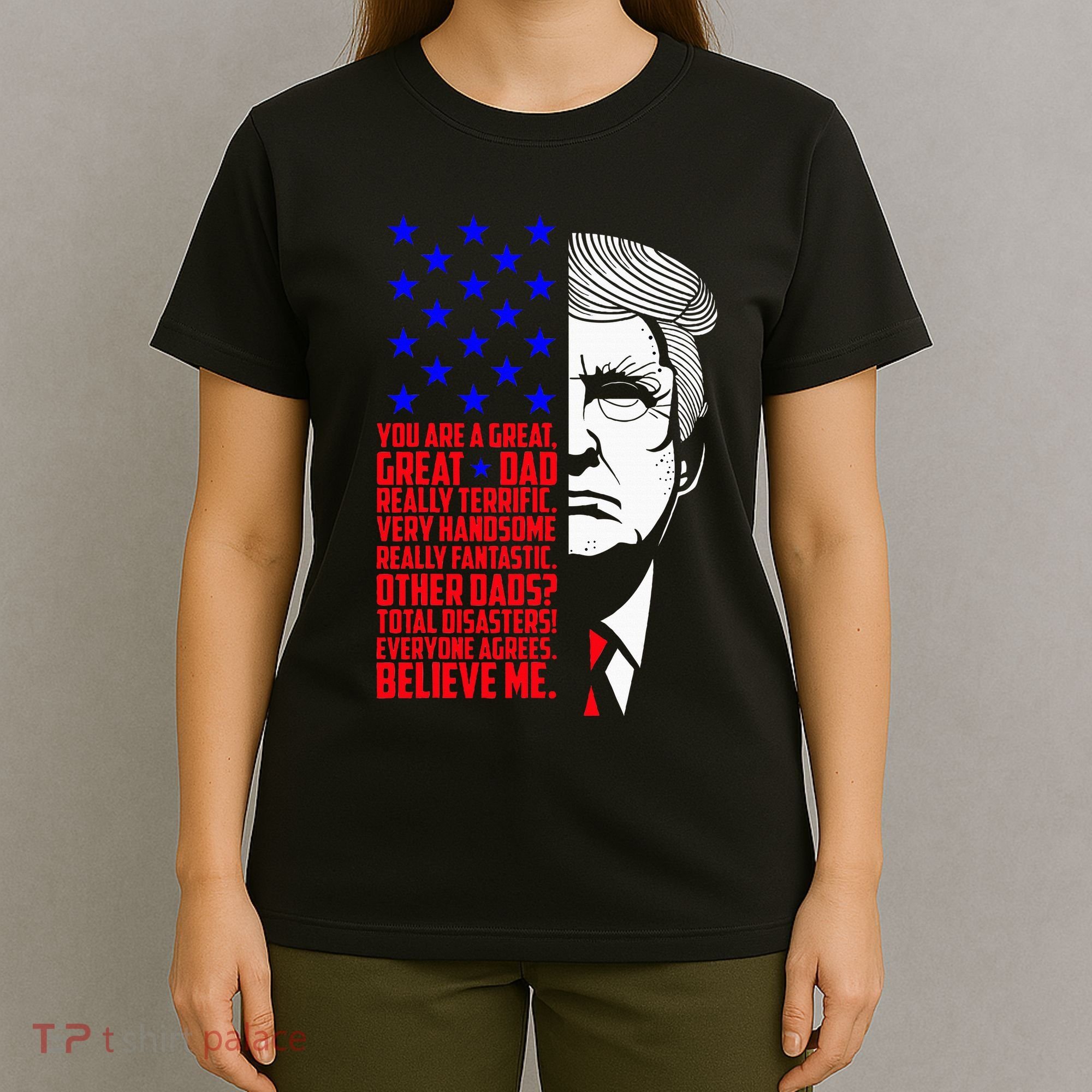 Funny Great Dad Donald Trump FatherS Day T-Shirt
