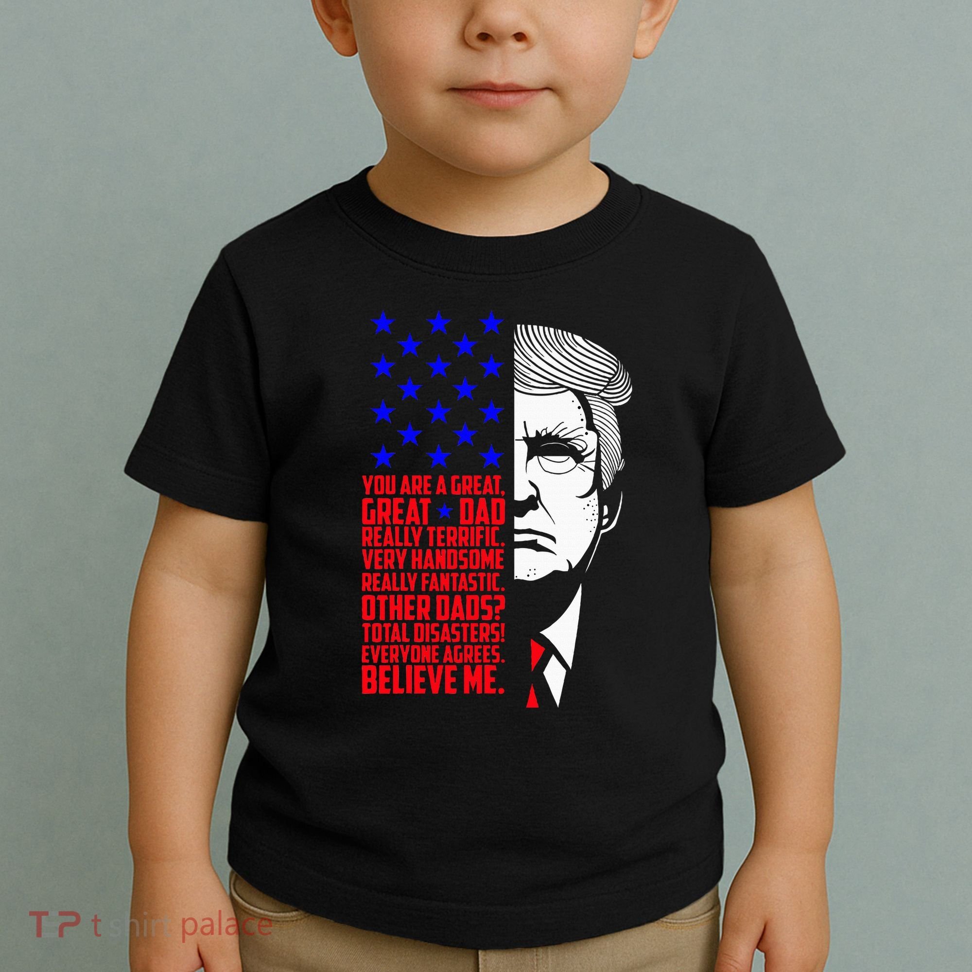 Funny Great Dad Donald Trump FatherS Day Toddler T-Shirt