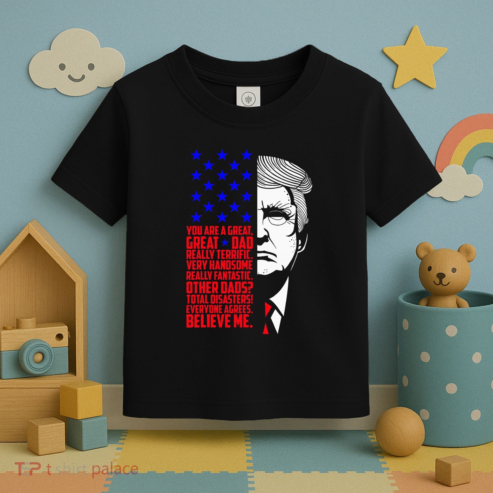 Funny Great Dad Donald Trump FatherS Day Toddler T-Shirt